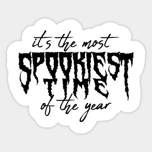 Spookiest Time of the Year Sticker